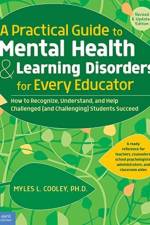 A Practical Guide to Mental Health & Learning Disorders for Every Educator af Myles L. Cooley