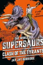 Supersaurs 3: Clash of the Tyrants