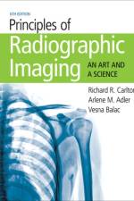 Principles of Radiographic Imaging af Richard (Grand Valley State University) Carlton