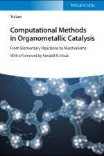 Computational Methods in Organometallic Catalysis af Yu (Zhengzhou University Lan
