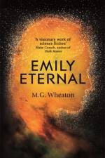Emily Eternal af M. G. Wheaton