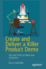 Create and Deliver a Killer Product Demo af Oscar Santolalla