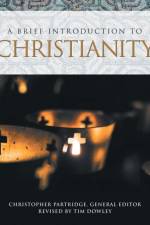 A Brief Introduction to Christianity
