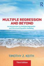 Multiple Regression and Beyond af Timothy Z. (University of Texas Keith