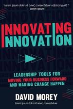 Innovating Innovation af David Morey
