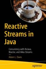 Reactive Streams in Java af Adam L. Davis