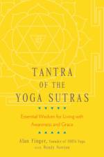 Tantra of the Yoga Sutras af Alan Finger