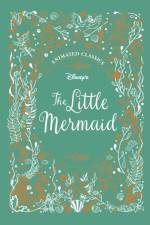 The Little Mermaid (Disney Animated Classics) af Lily Murray