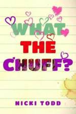 What the Chuff? af Nicki Todd