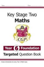 KS2 Maths Year 6 Foundation Targeted Question Book af CGP Books
