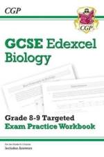 GCSE Biology Edexcel Grade 8-9 Targeted Exam Practice Workbook (includes answers) af CGP Books