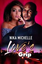 Love's Grip af Nika Michelle