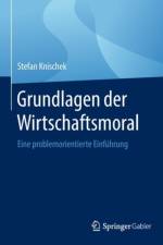 Grundlagen Der Wirtschaftsmoral af Stefan Knischek