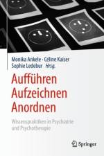 Auffuhren - Aufzeichnen - Anordnen