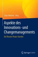Aspekte Des Innovations- Und Changemanagements