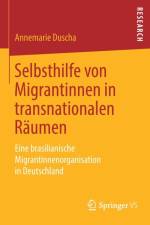 Selbsthilfe Von Migrantinnen in Transnationalen Raumen af Annemarie Duscha