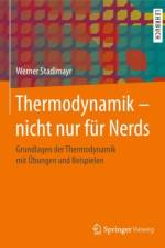 Thermodynamik - nicht nur fur Nerds af Werner Stadlmayr