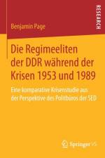 Regimeeliten Der Ddr Wahrend Der Krisen 1953 Und 1989 af Benjamin Page