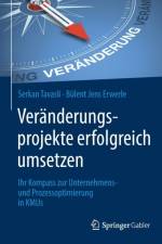 Veranderungsprojekte Erfolgreich Umsetzen af Serkan Tavasli
