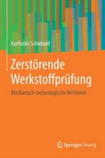 Zerstoerende Werkstoffprufung af Karlheinz Schiebold