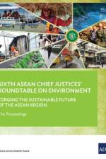 Sixth ASEAN Chief Justices' Roundtable on Environment af Asian Development Bank