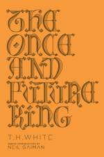 The Once and Future King af T. H. White