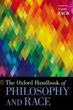The Oxford Handbook of Philosophy and Race