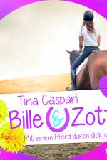 Bille und Zottel 3: Mit einem Pferd durch dick und dinn af Tina Caspari