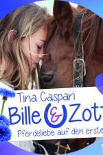 Bille und Zottel 1: Pferdeliebe auf den ersten Blick af Tina Caspari