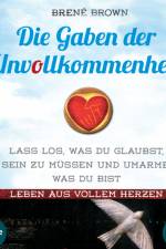 Die Gaben der Unvollkommenheit af Brene Brown