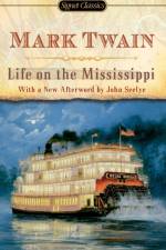 Life On The Mississippi af Mark Twain