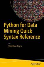 Python for Data Mining Quick Syntax Reference af Valentina Porcu