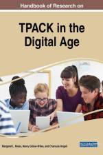 Handbook of Research on TPACK in the Digital Age