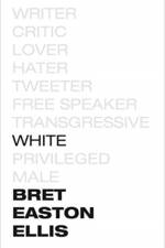 White af Bret Easton Ellis