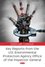 Key Reports from the U.S. Environmental Protection Agency Office of the Inspector General af Debroah Ledoux