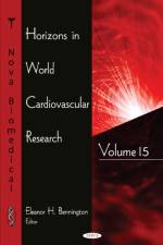 Horizons in World Cardiovascular Research af ELEANOR BENNINGTON