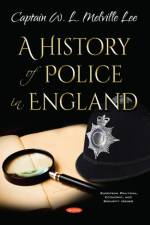 A History of Police in England af Captain W. L. Melville Lee