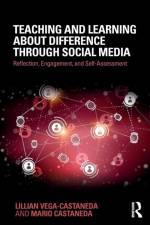 Teaching and Learning about Difference through Social Media af Lillian Vega-Castaneda