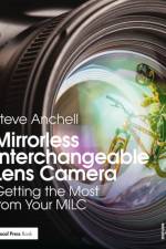 Mirrorless Interchangeable Lens Camera af Steve Anchell