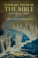 Literary Study of the Bible af Christopher (University of North Carolina Hodgkins