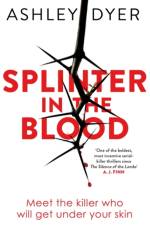 Splinter in the Blood af Ashley Dyer