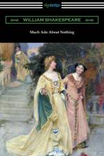 Much ADO about Nothing (Annotated by Henry N. Hudson with an Introduction by Charles Harold Herford) af William Shakespeare