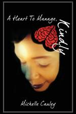 A Heart To Manage, Kindly af Michelle Cauley