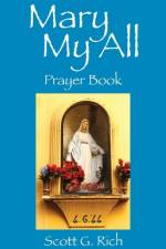 Mary My All af Scott G Rich