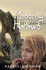 Missing in the Hollows af Patricia Komar