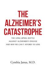 Alzheimer's Catastrophe af Cynthia