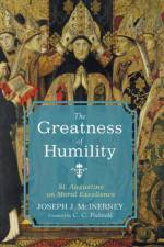 Greatness of Humility af Joseph J McInerney
