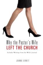 Why the Pastor's Wife Left the Church af JoAnne DeWitt