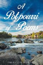 Potpourri of Poems af Sheraton Woodies