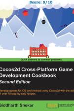 Cocos2d Cross-Platform Game Development Cookbook - af Siddharth Shekar